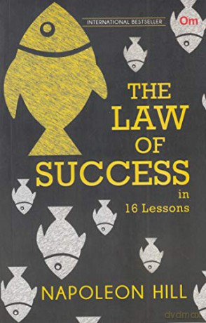 Law Of Success In 16 Lessons - Napoleon Hill [KSIĄŻKA]