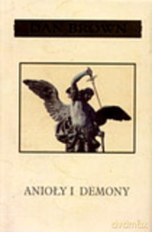 Anioły i Demony - Brown Dan [KSIĄŻKA]