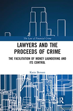 Lawyers And The Proceeds Of Crime B - Benson [KSIĄŻKA]