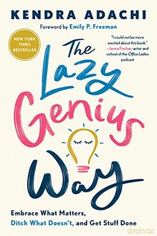 Lazy Genius Way The - Kendra Adachi [KSIĄŻKA]