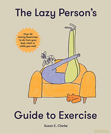 Lazy Persons Guide To Exercise - Susan E Clark [KSIĄŻKA]