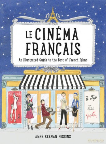 Le Cinema Francais - Anne Keenan Higgins [KSIĄŻKA]