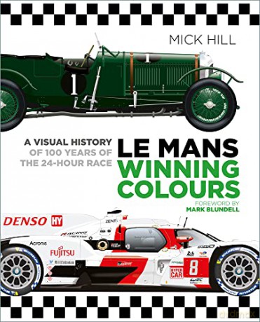 Le Mans Winning Colours - Mick Hill [KSIĄŻKA]