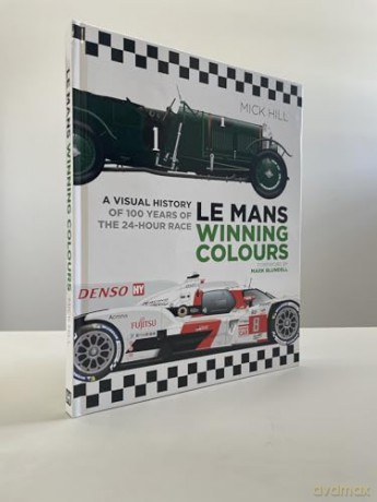 Le Mans Winning Colours - Mick Hill [KSIĄŻKA]