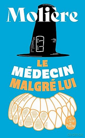 Le Medecin Malgre Lui - Moliere [KSIĄŻKA]