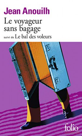 Le Voyageur Sans Bagagele Bal Des Voleur - Jean Anouilh [KSIĄŻKA]