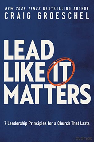 Lead Like It Matters - Groeschel Craig [KSIĄŻKA]