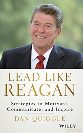 Lead Like Reagan - Dan Quiggle [KSIĄŻKA]