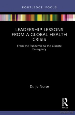 Leadership Lessons From A Global Health - Jo Nurse [KSIĄŻKA]