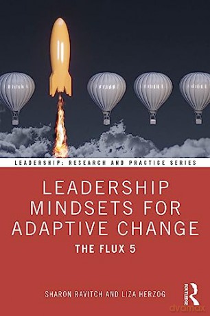 Leadership Mindsets For Adaptive Change - Sharon Ravitch [KSIĄŻKA]