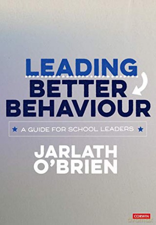 Leading Better Behaviour - Jarlath O'brien [KSIĄŻKA]