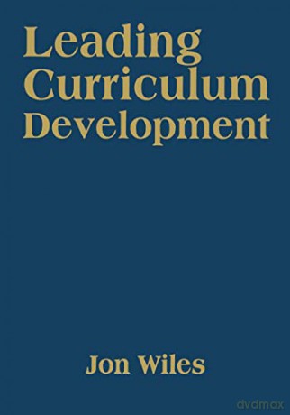 Leading Curriculum Development [KSIĄŻKA]