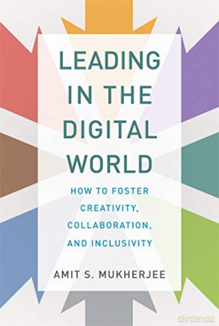 Leading In The Digital World - Amit S. Mukherjee [KSIĄŻKA]