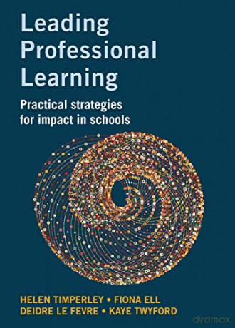 Leading Professional Learning - Timperley Ell Fevr [KSIĄŻKA]