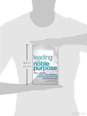 Leading With Noble Purpose - Lisa Earle Mcleod [KSIĄŻKA]