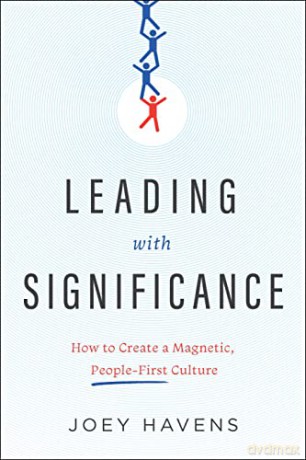 Leading With Significance - Joey Havens [KSIĄŻKA]