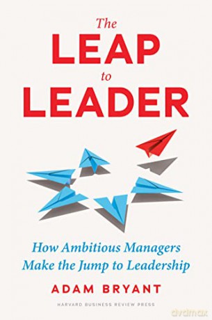 Leap To Leader - Adam Bryant [KSIĄŻKA]