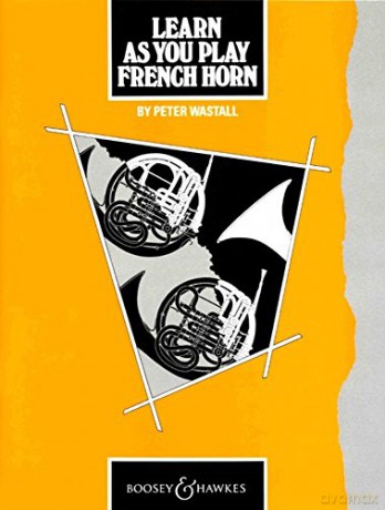 Learn As You Play French Horn English Ed - Peter Wastall [KSIĄŻKA]
