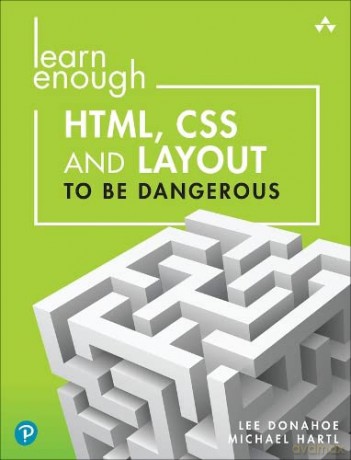 Learn Enough Html Css And Layout To Be - Lee Donahoe [KSIĄŻKA]