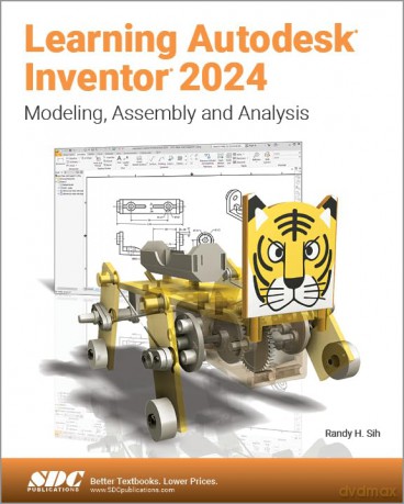 Learning Autodesk Inventor 2024 - Randy H. Shih [KSIĄŻKA]