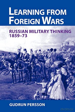 Learning From Foreign Wars - G Persson [KSIĄŻKA]