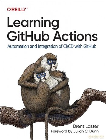 Learning Github Actions - Brent Laster [KSIĄŻKA]