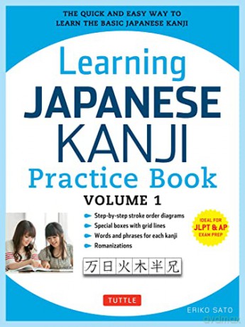 Learning Japanese Kanji Practice Book 1 - Eriko Sato [KSIĄŻKA]