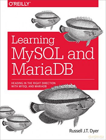 Learning The Mysql Database - Russell J T Dyer [KSIĄŻKA]