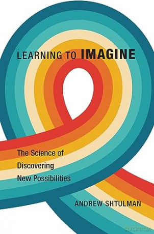 Learning To Imagine [KSIĄŻKA]
