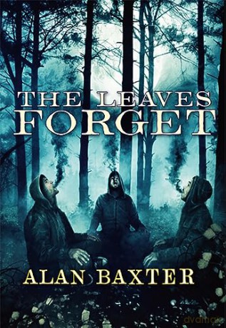 Leaves Forget - Alan Baxter [KSIĄŻKA]