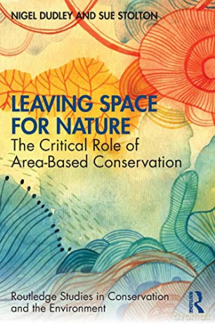 Leaving Space For Nature - Nigel Dudley [KSIĄŻKA]