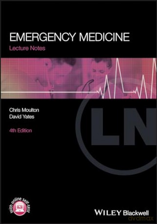 Lecture Notes Emergency Medicine 4th Edi - Chris Moulton [KSIĄŻKA]