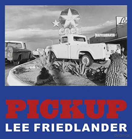 Lee Friedlander Pickup - Lee Friedlander [KSIĄŻKA]