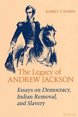 Legacy Of Andrew Jackson - Robert Remini [KSIĄŻKA]