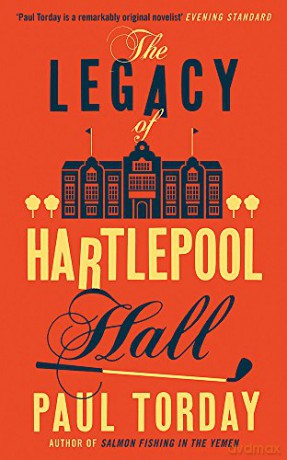 Legacy Of Hartlepool Hall - Paul Torday [KSIĄŻKA]