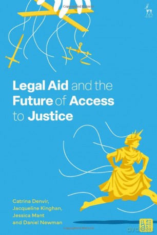 Legal Aid And The Future Of Access - Kinghan Jacqueline [KSIĄŻKA]