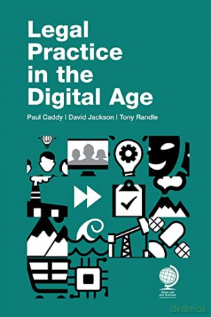 Legal Practice In The Digital Age [KSIĄŻKA]