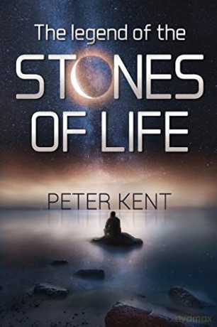 Legend Of The Stones Of Life - Peter Kent [KSIĄŻKA]