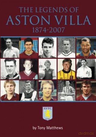 Legends Of Aston Villa 1874-2007 - Tony Matthews [KSIĄŻKA]