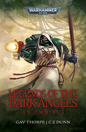 Legends Of The Dark Angels [KSIĄŻKA]