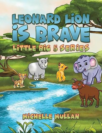 Leonard Lion Is Brave - Michelle Mullan [KSIĄŻKA]