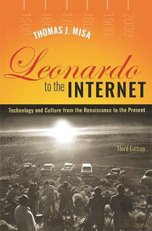 Leonardo To The Internet - Thomas J Misa [KSIĄŻKA]
