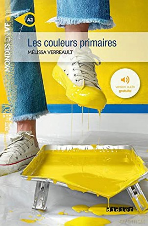 Les Couleurs Primaires A2 - Melissa Verreault [KSIĄŻKA]