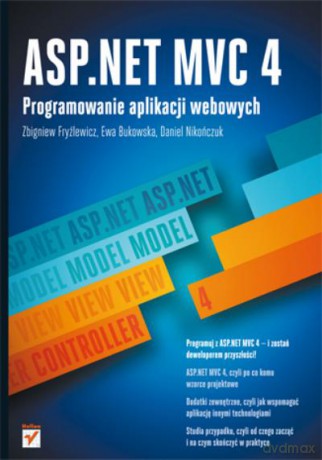 Asp.Net Mvc 4. Programowanie Aplikacji Webowych [KSIĄŻKA]