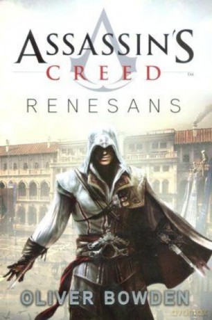 Assassin's Creed Tom 1: Renesans - Bowden Oliver [KSIĄŻKA]