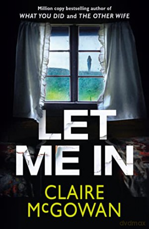 Let Me In - Claire Mcgowan [KSIĄŻKA]