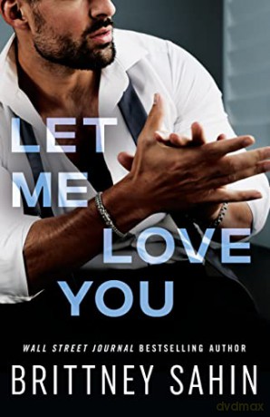 Let Me Love You - Brittney Sahin [KSIĄŻKA]