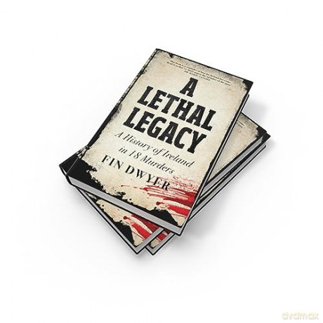 Lethal Legacy - Fin Dwyer [KSIĄŻKA]