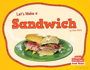 Lets Make A Sandwich - Mari Bolte [KSIĄŻKA]
