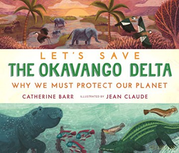 Lets Save The Okavango Delta - Catherine Barr [KSIĄŻKA]